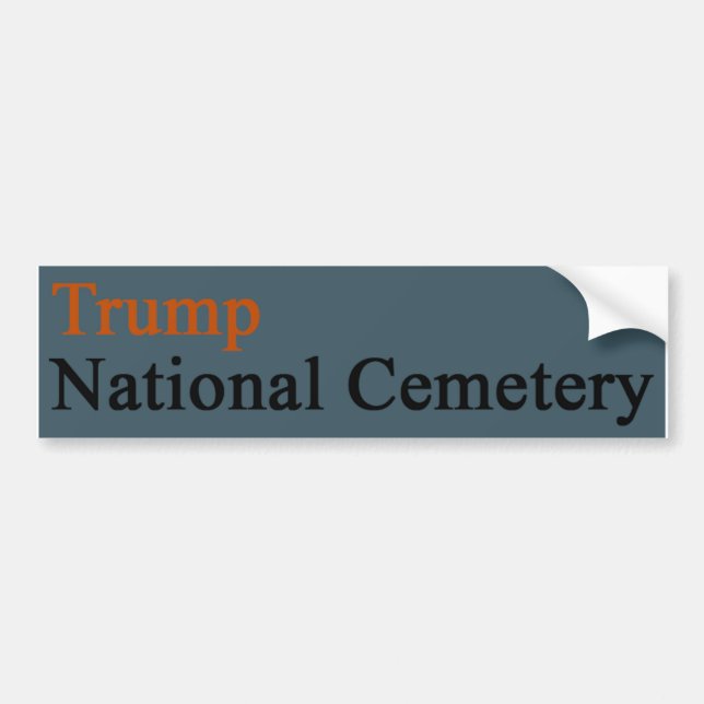 Trump National Cemetery -- Steel Blue-Orange Bumper Sticker (Front)