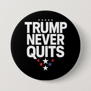 Trump Never Quits Patriotic Vote Trump 2024 Button