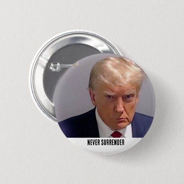 Trump Never Surrender Button (Front & Back)