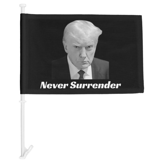 Trump Never Surrender Car Flag (Front)