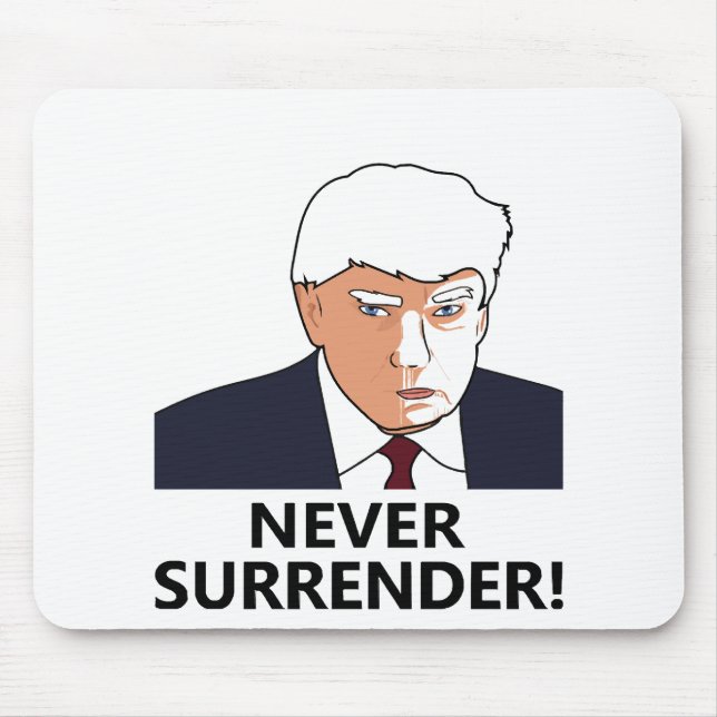 Trump Never Surrender Mug Shot Mouse Pad (Front)