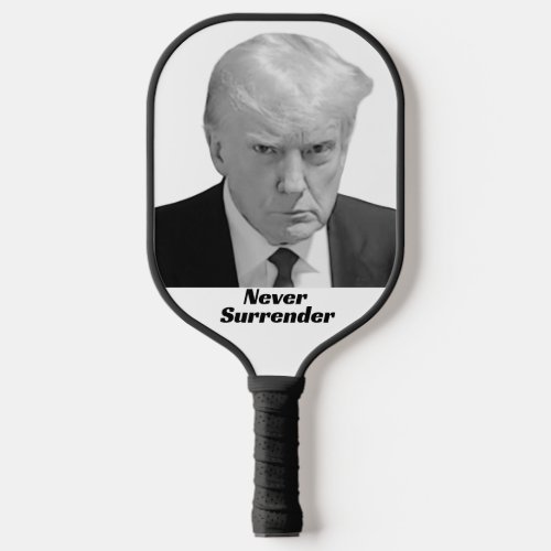 Trump Never Surrender Pickleball Paddle