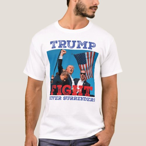 Trump Never SurrenderTrump Mugshot Support Trump T_Shirt