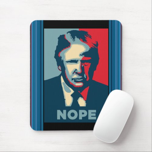 Trump Nope Mouse Pad