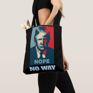 Trump Nope No Way Tote Bag