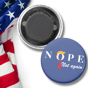 Trump Nope Not Again Funny  Magnet