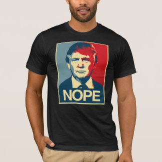 Nope T-Shirts & Shirt Designs | Zazzle