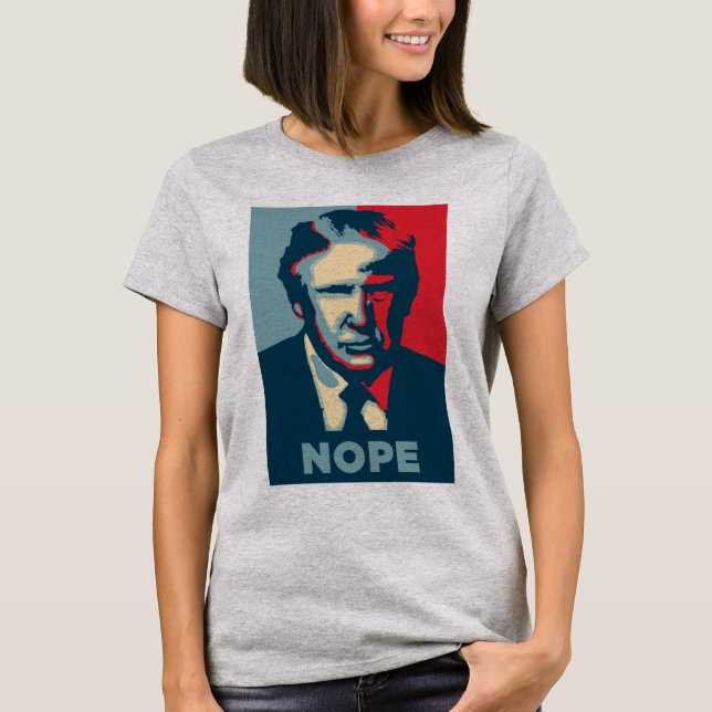 Trump Nope T-Shirt (Front)