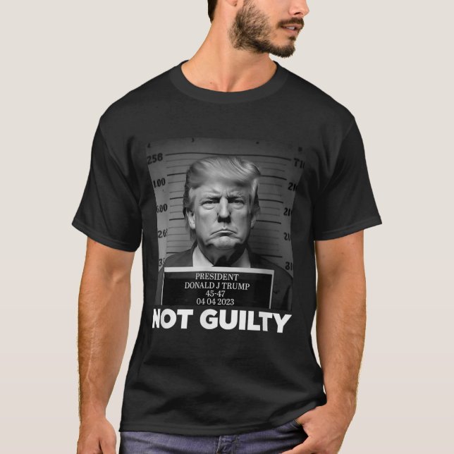 Trump Not Guilty Mug Shot Free Trump I Stand With  T-Shirt (Front)