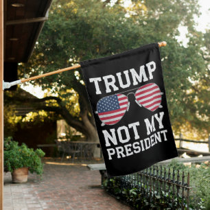Trump Not My President Anti Trump House Flag