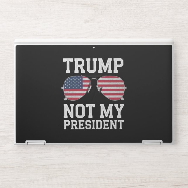 Trump Not My President Anti Trump HP Laptop Skin (Front)