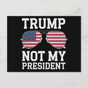 Trump Not My President Anti Trump Postcard