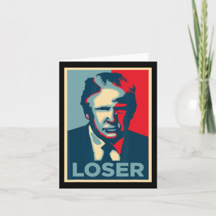 Trump Obama Hope Poster Loser Card