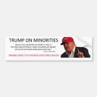 TRUMP ON MINORITIES BUMPER STICKER