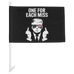 Trump One For Each Miss Car Flag