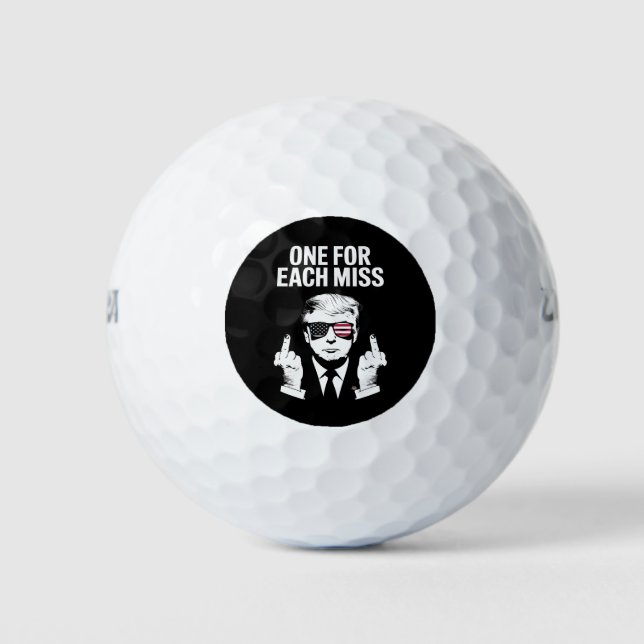 Trump One For Each Miss Golf Balls (Front)