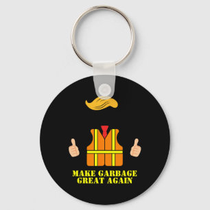 Trump Orange Vest Make Garbyge Great Again Funny T Keychain