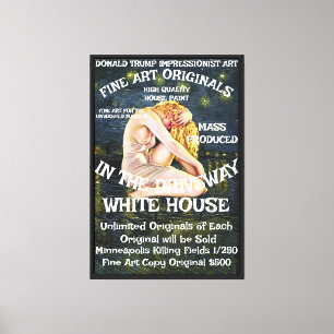 Trump Orders Jan 6th 2021 My Lies are The Facts Canvas Print