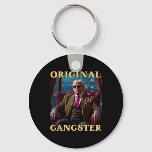 Trump Original Gangster Funny Donald Trump Keychain