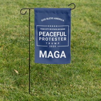 Trump Peaceful Protester 2020 Blue Maga Garden Flag by TheArtOfVikki at Zazzle