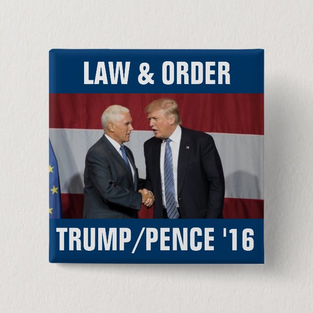 Trump Pence 2016 Law & Order Button (Front)