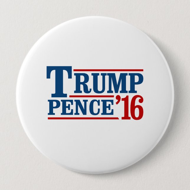 Trump Pence 2016 - -  Pinback Button (Front)