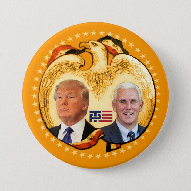 Donald Trump Mike Pence Campaign Button President 2016 Political Pinabck 