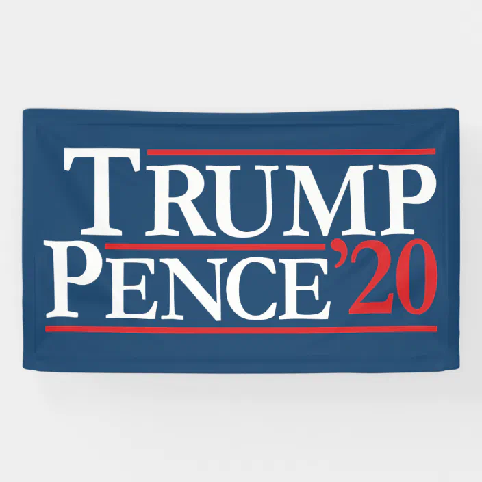 Trump Pence 2020 13 oz Banner Non-Fabric Heavy-Duty Vinyl Single-Sided with Metal Grommets Trump Pence 2020 13 oz Banner Non-Fabric Heavy-Duty Vinyl Single-Sided with Metal Grommets