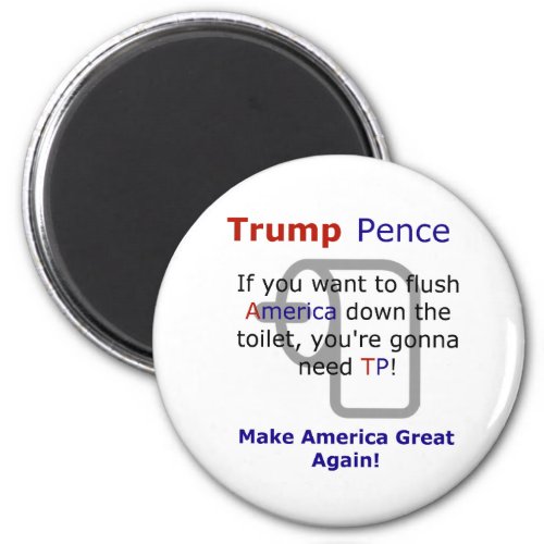 Trump Pence Funny Meme Election 2016 Magnet