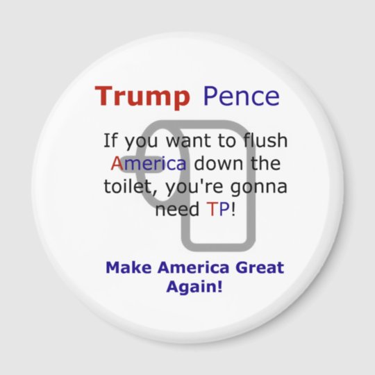 Trump Pence Funny Meme Election 2016 Magnet | Zazzle.com