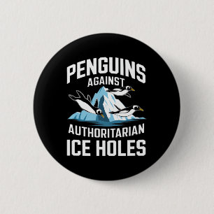 Trump Penguins Against Authoritarian Ice Holes Sta Button