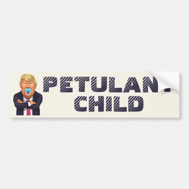 Trump - Petulant Child Bumper Sticker (Front)