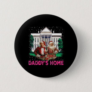 Trump Pink 2024 Take America Ck Daddy's Home Chris Button