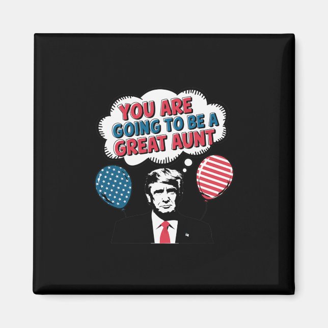 Trump Pregnancy Reveal New Aunt Announcement Ameri Magnet (Front)