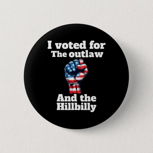 Trump President-elect I Voted For Outlaw Hillbilly Button (Front)