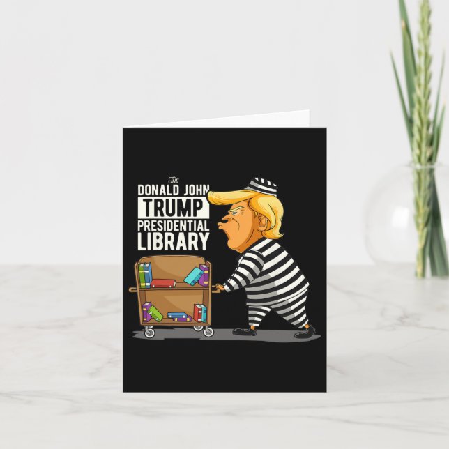Trump Presidential Library Funny Anti Trump  Card (Front)