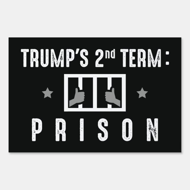Trump Prison Sign (Front)