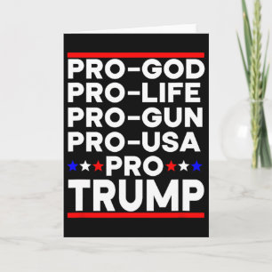 Trump Pro Gun Pro Life Pro God Pro Usa Republican Card