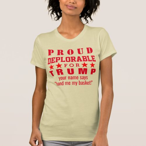 Trump Proud Deplorable Red basketofdeplorables T_Shirt