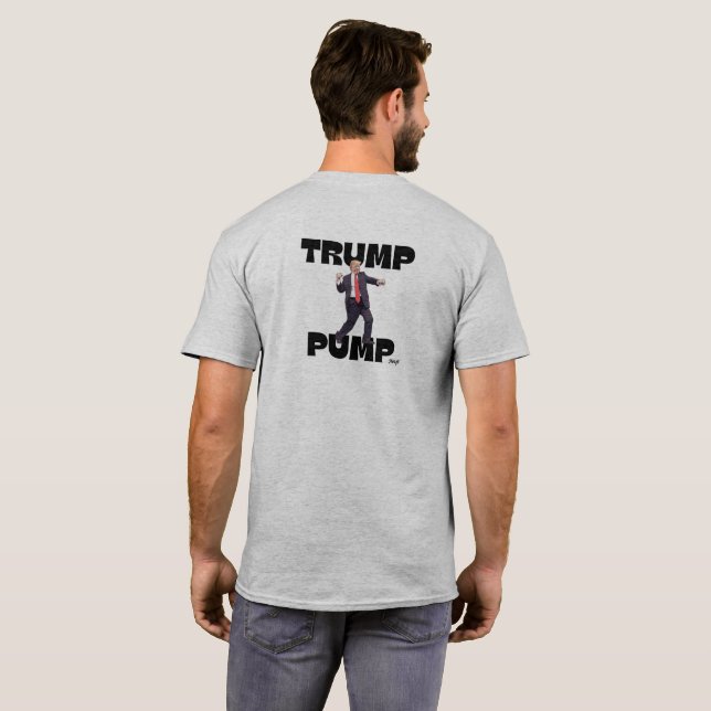 "Trump Pump"  T-shirt (Back Full)