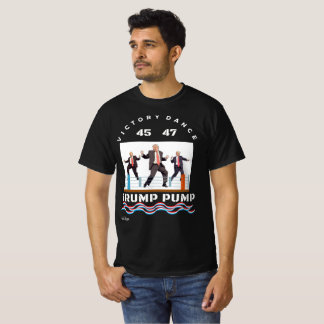 Trump Pump Victory Dance T-Shirt