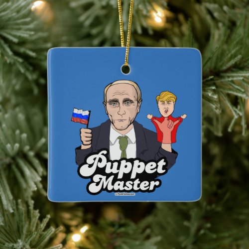 Trump Puppet Master _ Vladimir Putin Ceramic Ornament