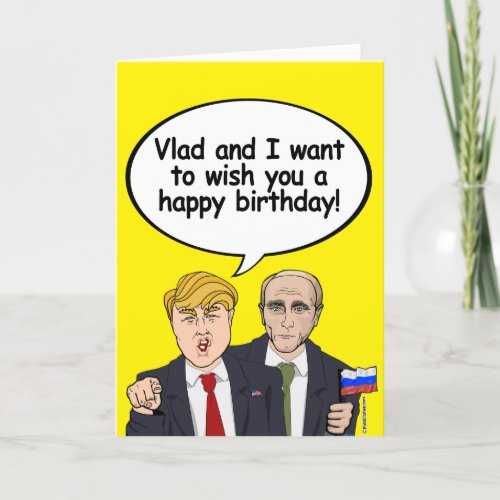 Trump Putin Birthday Card _ Vladamir and I wish yo
