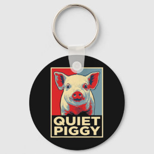 Trump Quiet Piggy Funny Political Meme Retro 6 7 O Keychain
