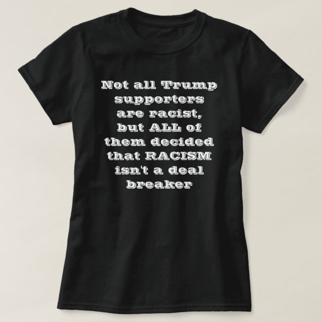Trump Racist t-shirt (Design Front)