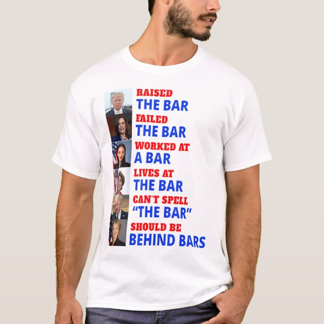 Trump Raised The Bar Harris Failed The Bar T-Shirt (Front)