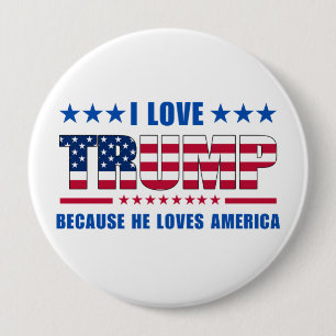 Trump Rally I Love Trump Because He Loves America Button