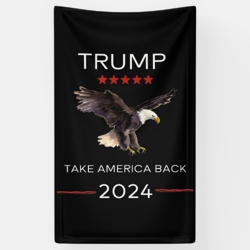 Trump Rally Take America Back 2024 vinyl banner   