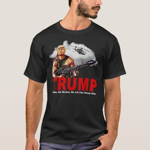 Trump Rambo America Republican Humor Patriotic T S T_Shirt