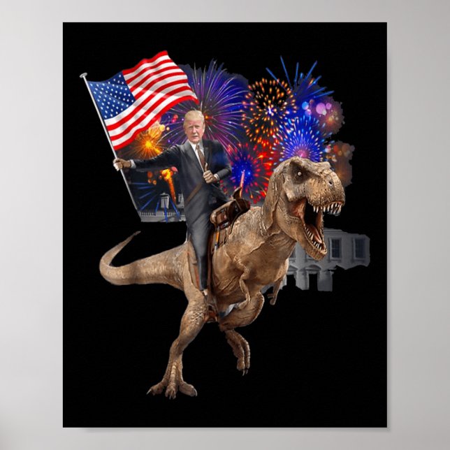 Trump Riding A Dinosaur T-rex Suppor Trump 2020  Poster (Front)